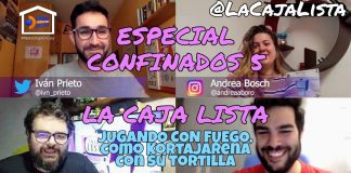 La Caja Lista: Confinados 5 • JUGANDO CON FUEGO, como Kortajarena con su tortilla La Caja Lista Confiandos 5